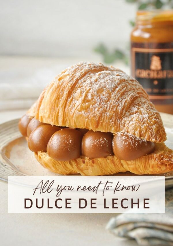 All you need to know about Dulce de Leche